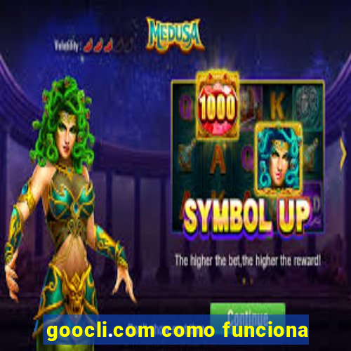 goocli.com como funciona