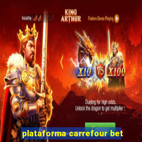 plataforma carrefour bet