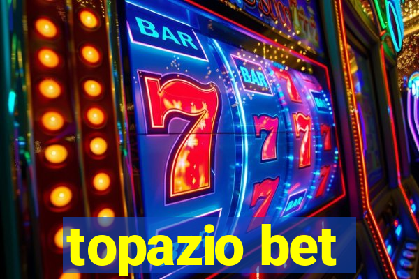 topazio bet