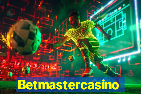 Betmastercasino