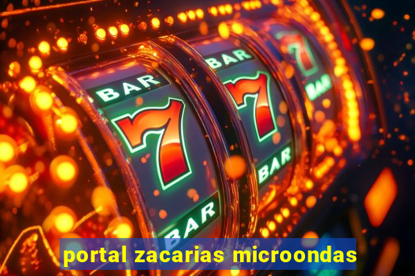 portal zacarias microondas