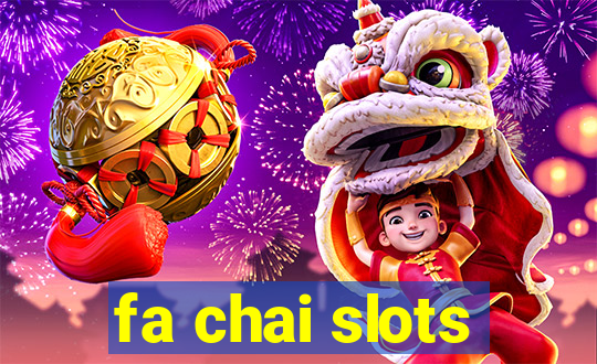 fa chai slots