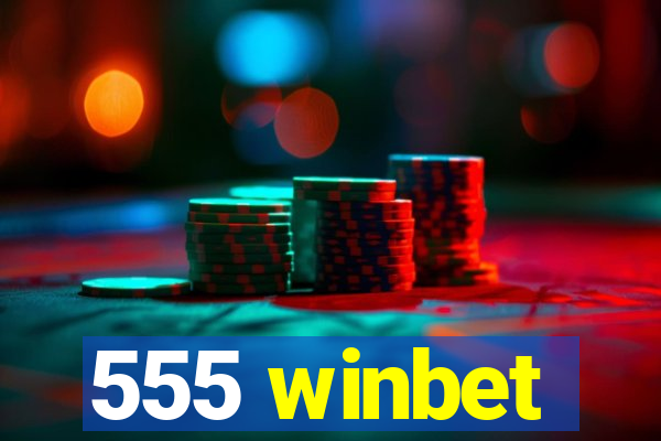 555 winbet