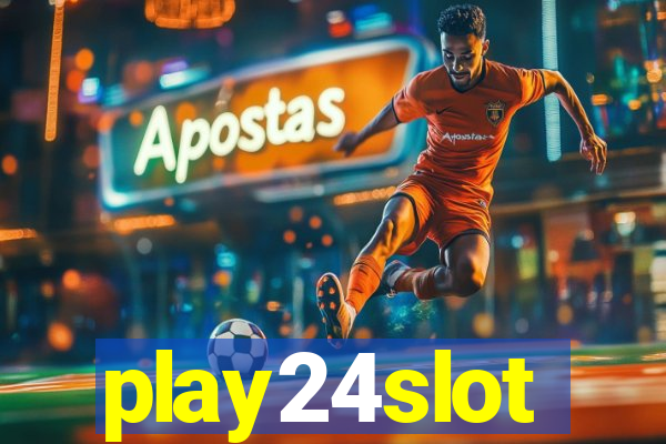 play24slot