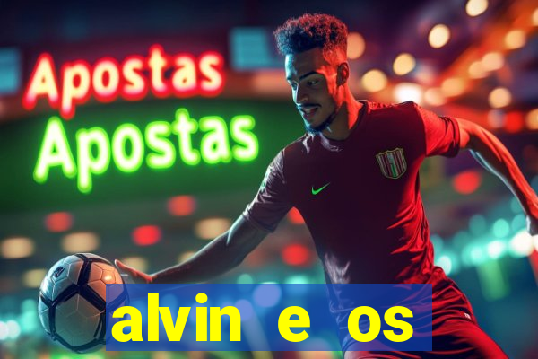 alvin e os esquilos 3 filme completo dublado download