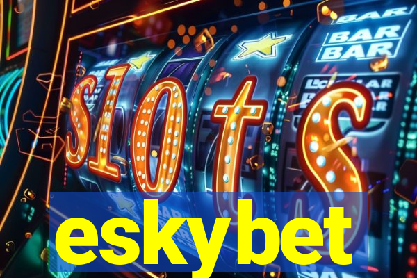 eskybet