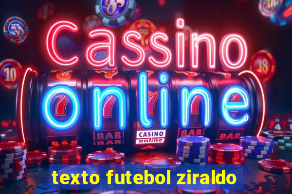 texto futebol ziraldo