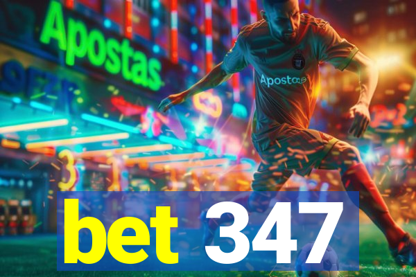 bet 347