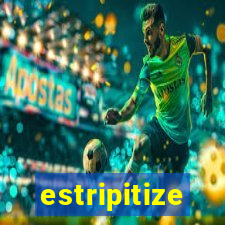 estripitize