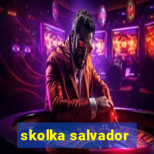 skolka salvador