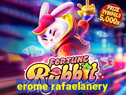 erome rafaelanery