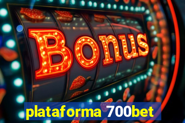 plataforma 700bet