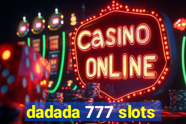 dadada 777 slots