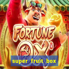 super fruit box onde comprar