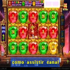 como assistir canal viva de graça