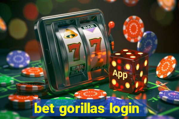 bet gorillas login