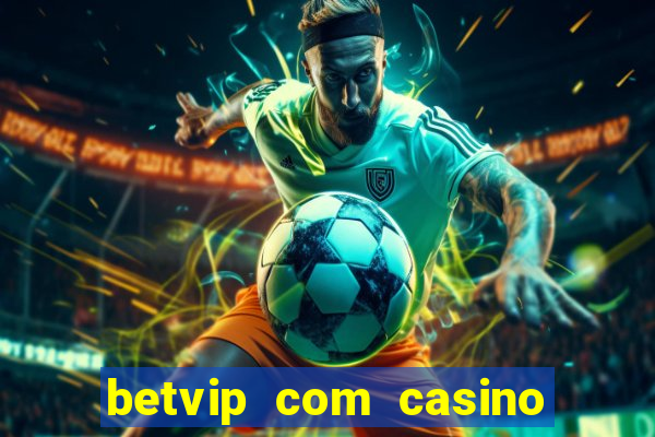 betvip com casino pgsoft fortune tiger