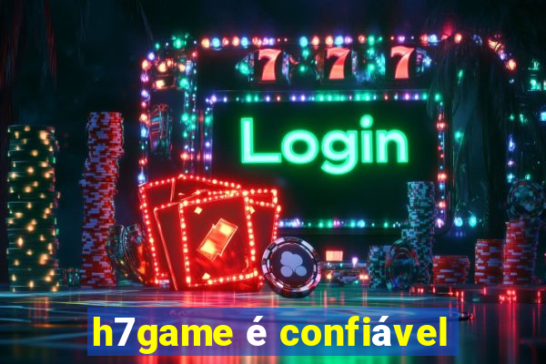 h7game é confiável