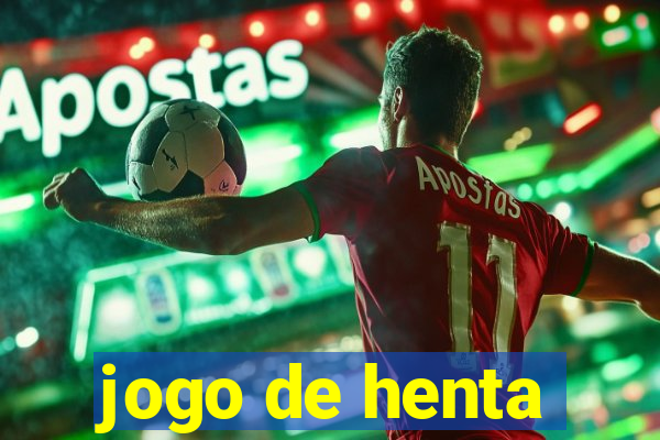 jogo de henta