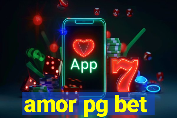 amor pg bet