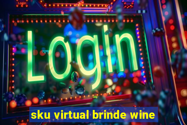 sku virtual brinde wine