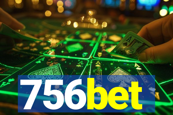 756bet