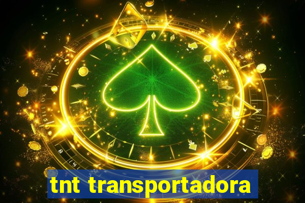 tnt transportadora