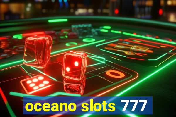 oceano slots 777