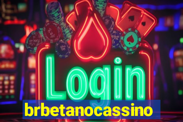 brbetanocassino