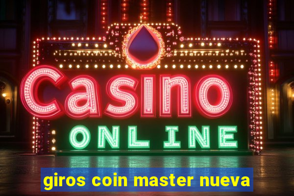 giros coin master nueva