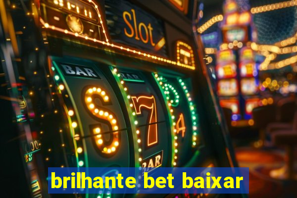 brilhante bet baixar