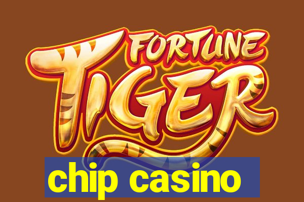 chip casino