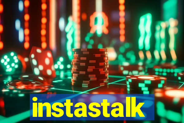 instastalk