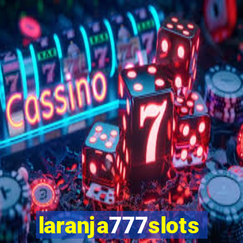 laranja777slots.com