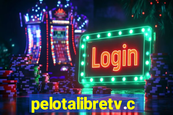 pelotalibretv.com