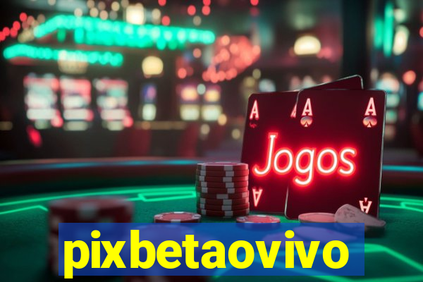 pixbetaovivo