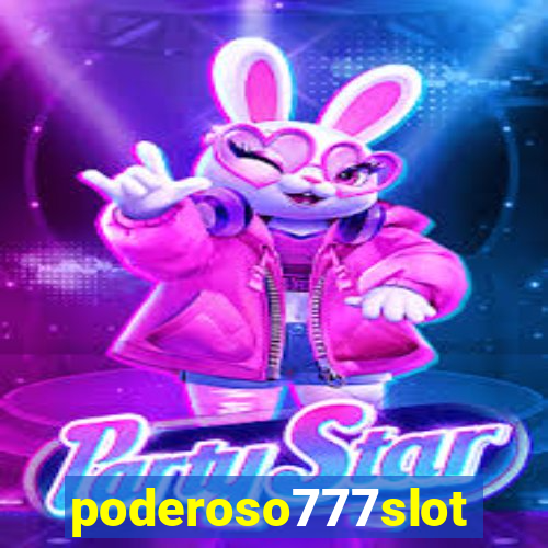 poderoso777slots