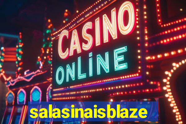 salasinaisblaze