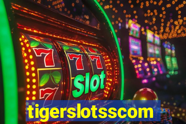 tigerslotsscom