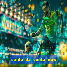 saldo da conta now big win