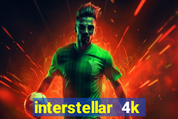 interstellar 4k 60fps download