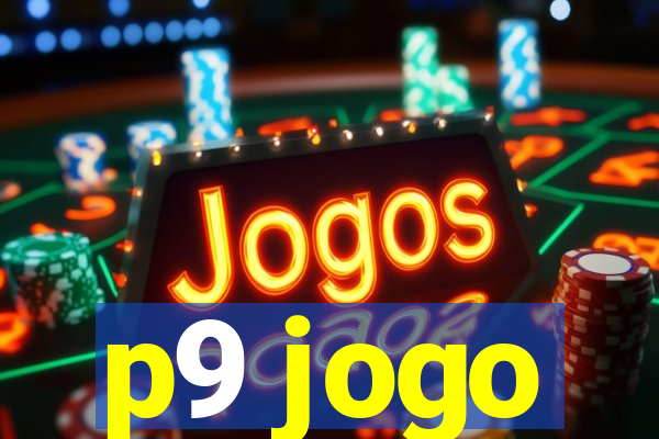 p9 jogo