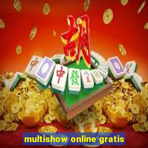 multishow online gratis