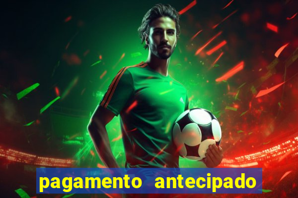 pagamento antecipado estrela bet como funciona