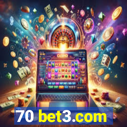 70 bet3.com