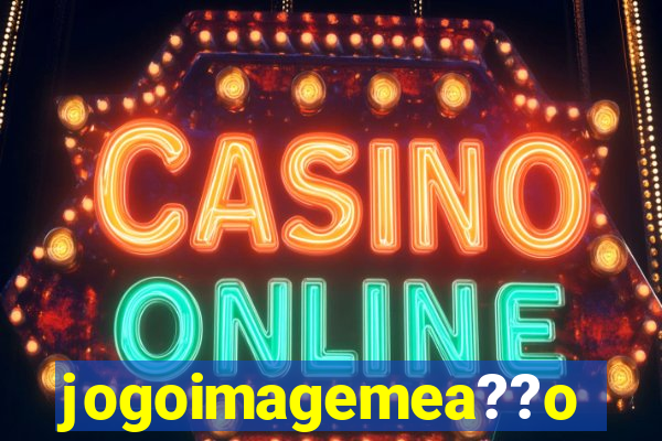 jogoimagemea??o