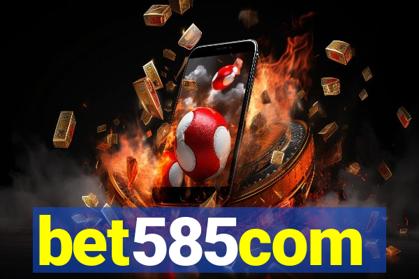 bet585com