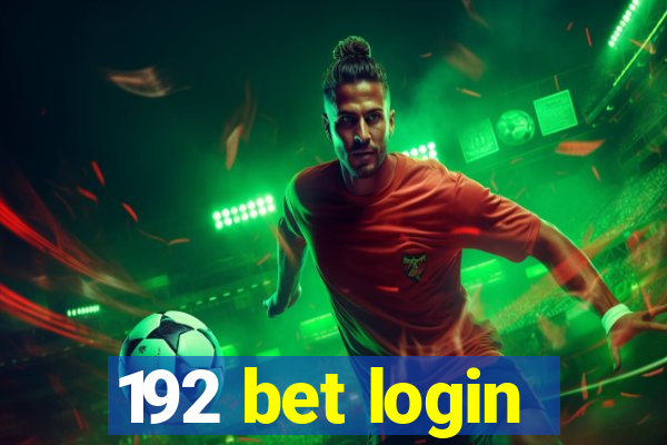 192 bet login