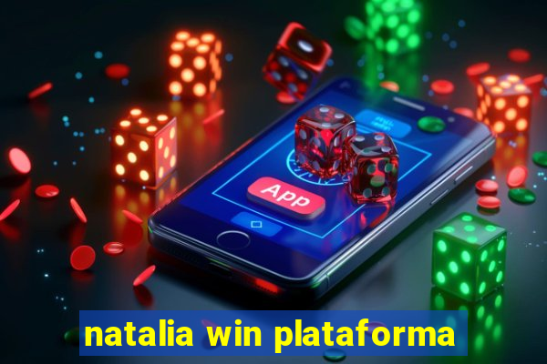 natalia win plataforma