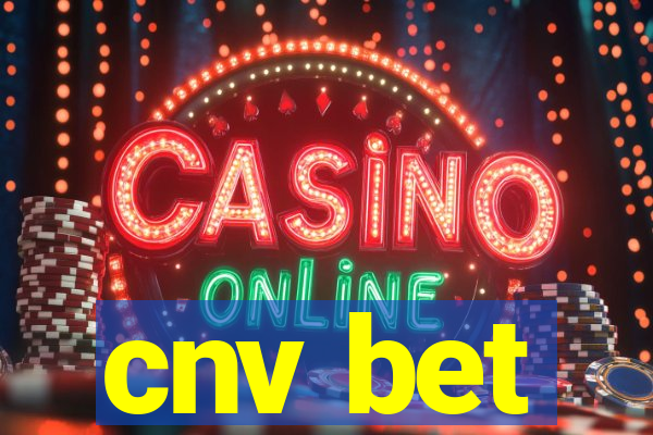 cnv bet